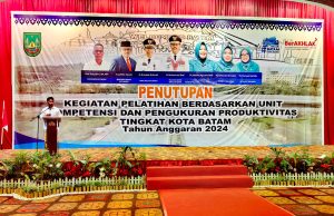 Rudi Tutup Pelatihan Berdasarkan Unit Kompetensi dan Pengukuran Produktivitas Tingkat Kota Batam